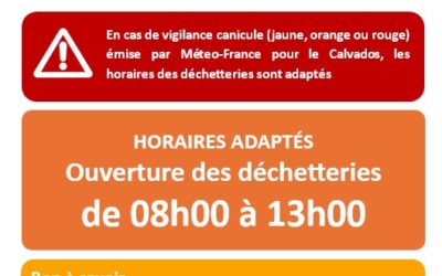 CANICULE: HORAIRES ADAPTES DECHETTERIES